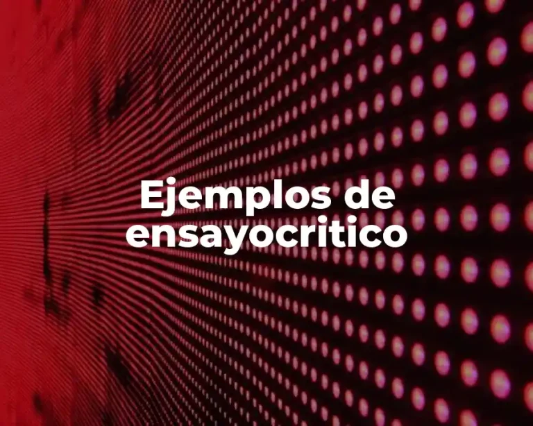Ejemplos de ensayocritico