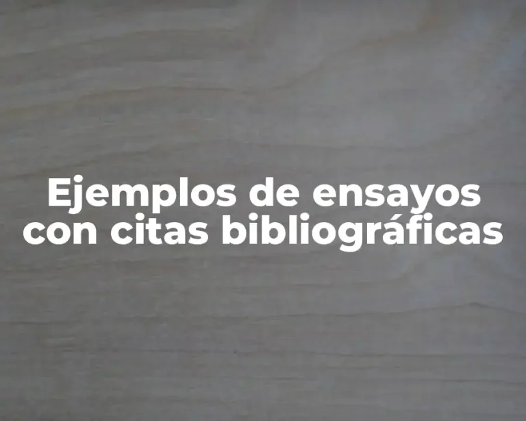 Ejemplos de ensayos con citas bibliográficas