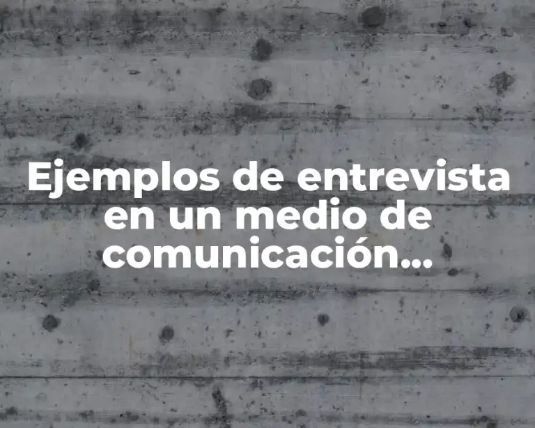 Ejemplos de entrevista en un medio de comunicación electrónico