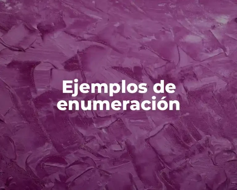 Ejemplos de enumeración