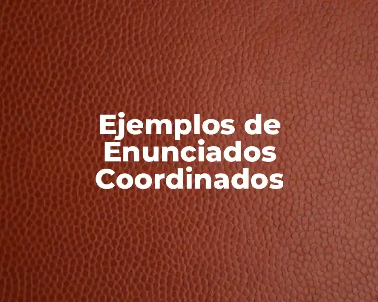 Ejemplos de Enunciados Coordinados