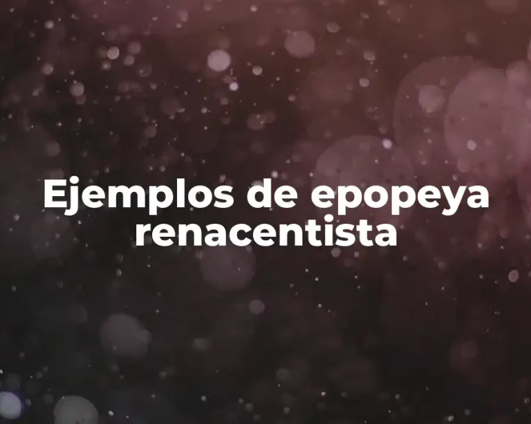 Ejemplos de epopeya renacentista