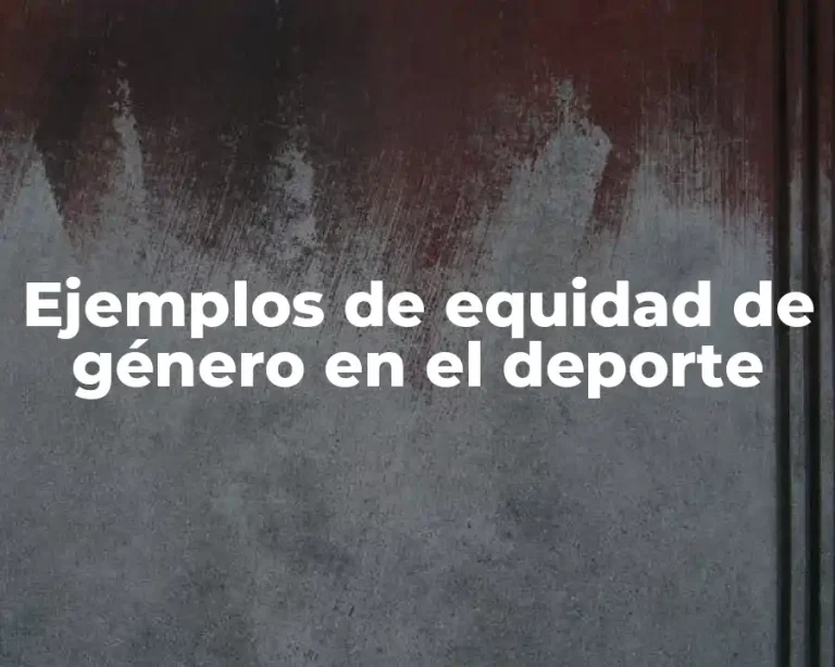 Ejemplos de equidad de género en el deporte