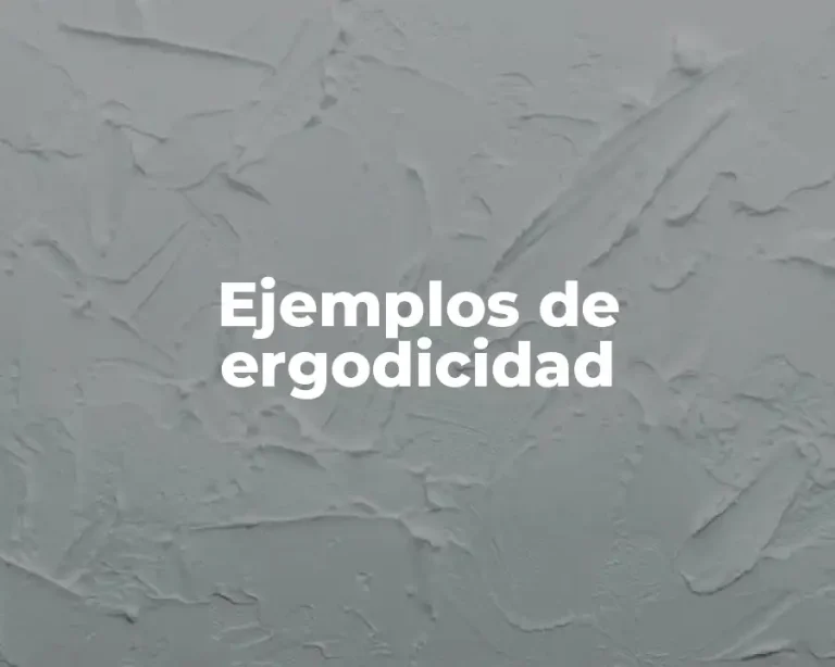 Ejemplos de ergodicidad