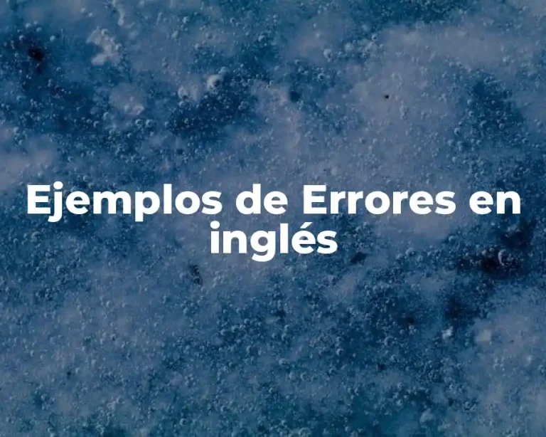 Ejemplos de Errores en inglés