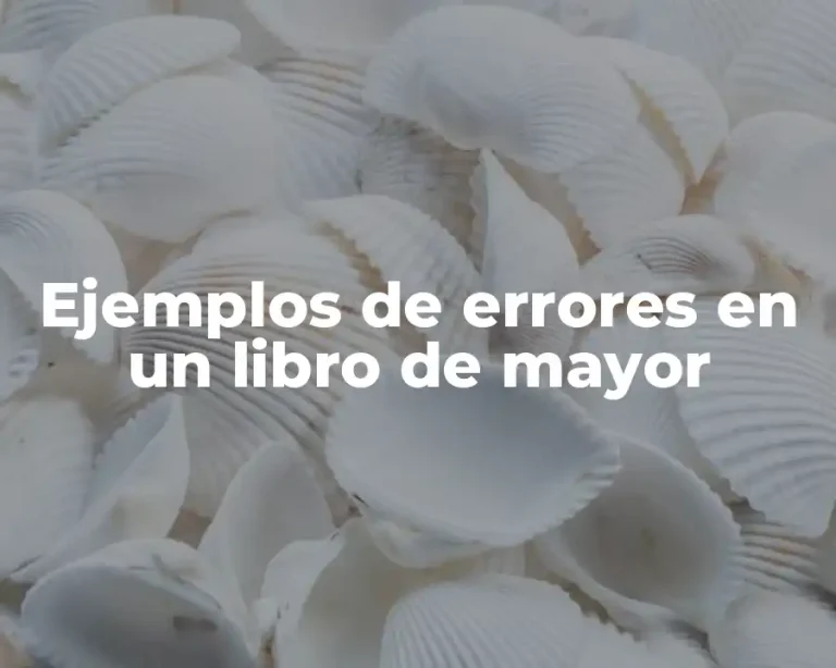 Ejemplos de errores en un libro de mayor