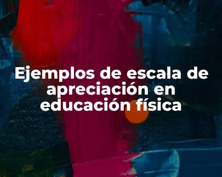 Ejemplos de escala de apreciación en educación física