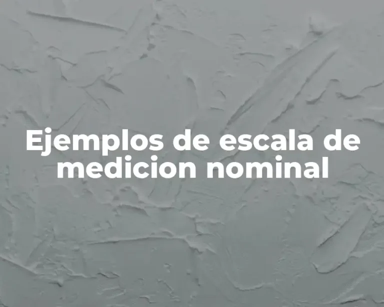 Ejemplos de escala de medicion nominal