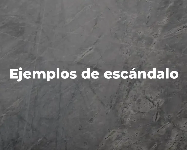 Ejemplos de escándalo