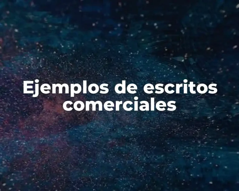 Ejemplos de escritos comerciales