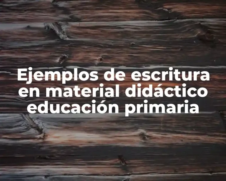Ejemplos de escritura en material didáctico educación primaria