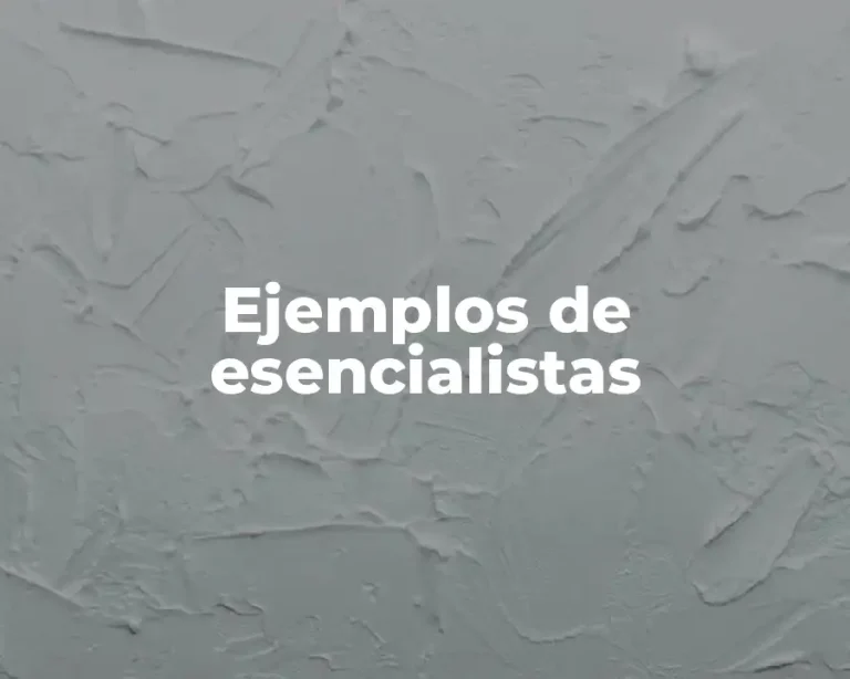 Ejemplos de esencialistas