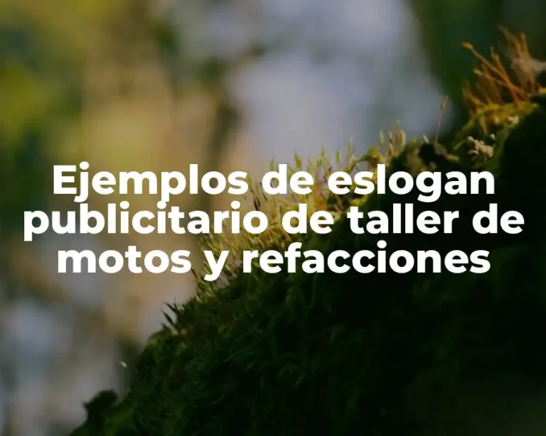 Ejemplos de eslogan publicitario de taller de motos y refacciones