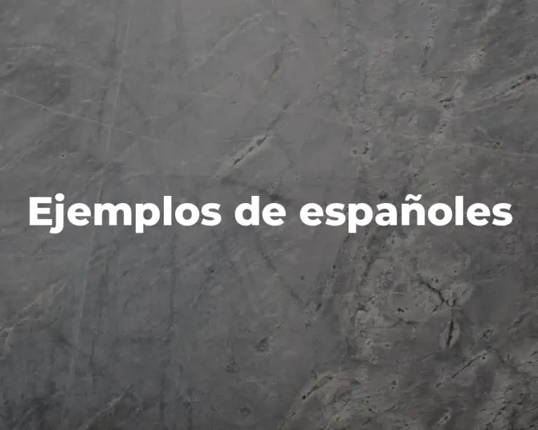 Ejemplos de españoles