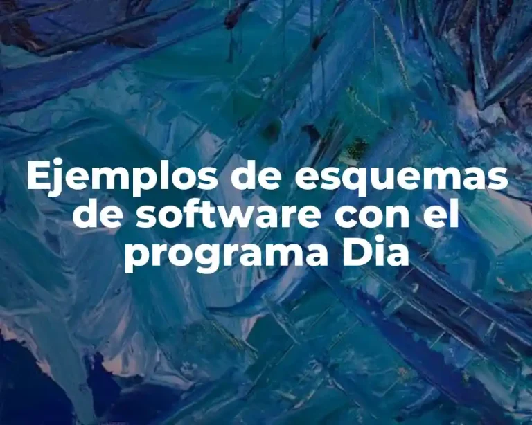 Ejemplos de esquemas de software con el programa Dia