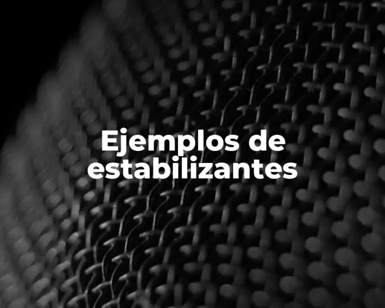 Ejemplos de estabilizantes