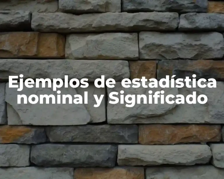 Ejemplos de estadística nominal y Significado