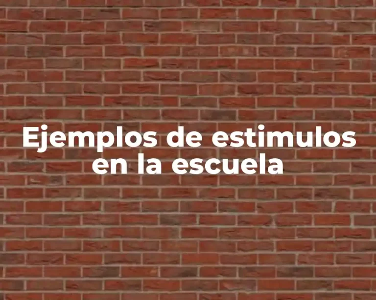 Ejemplos de estimulos en la escuela