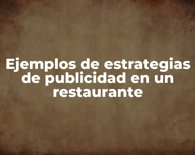 Ejemplos de estrategias de publicidad en un restaurante