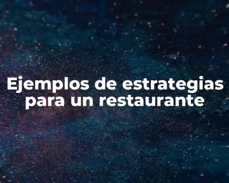 Ejemplos de estrategias para un restaurante
