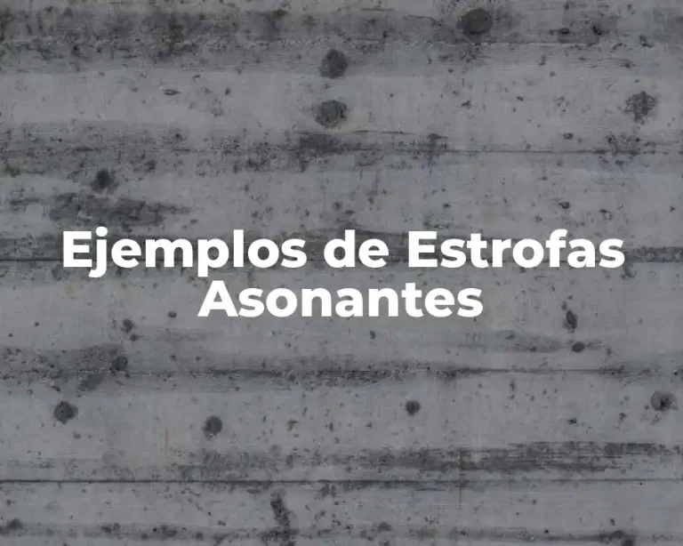 Ejemplos de Estrofas Asonantes