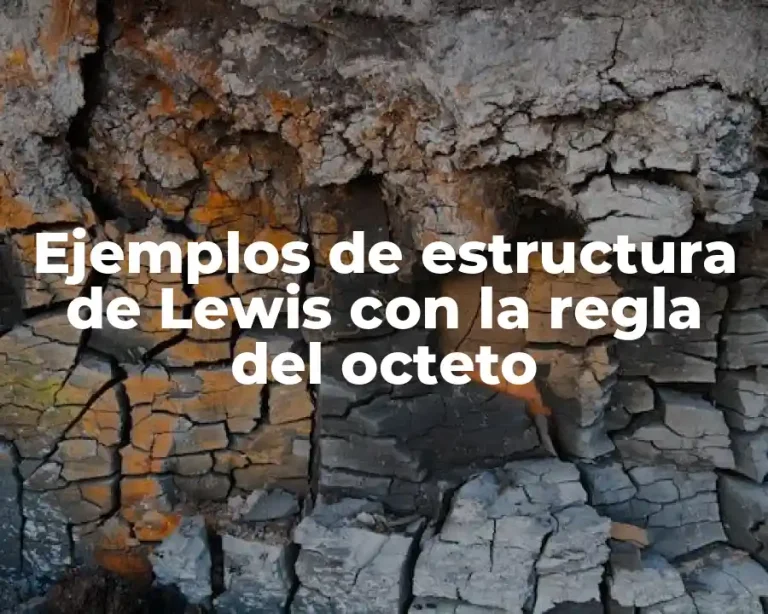 Ejemplos de estructura de Lewis con la regla del octeto