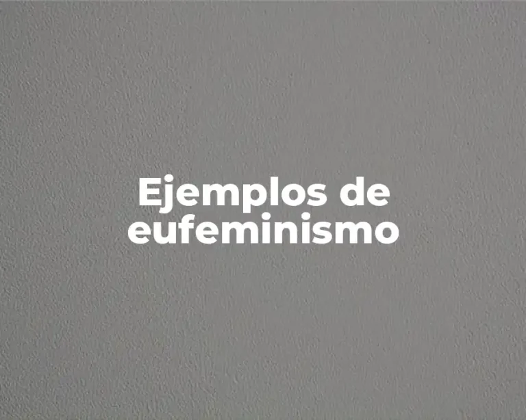 Ejemplos de eufeminismo