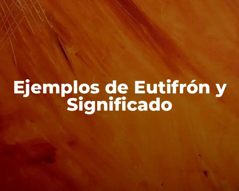 Ejemplos de Eutifrón y Significado