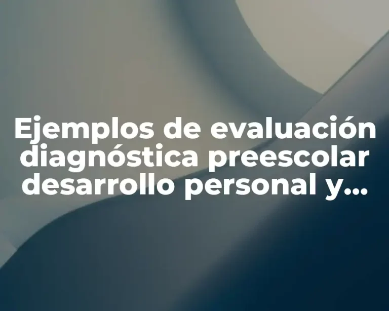 Ejemplos de evaluación diagnóstica preescolar desarrollo personal y social