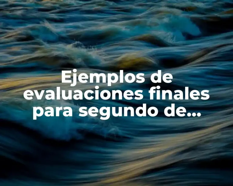 Ejemplos de evaluaciones finales para segundo de preescolar