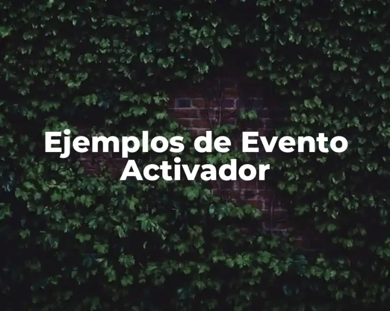 Ejemplos de Evento Activador