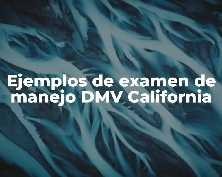 Ejemplos de examen de manejo DMV California