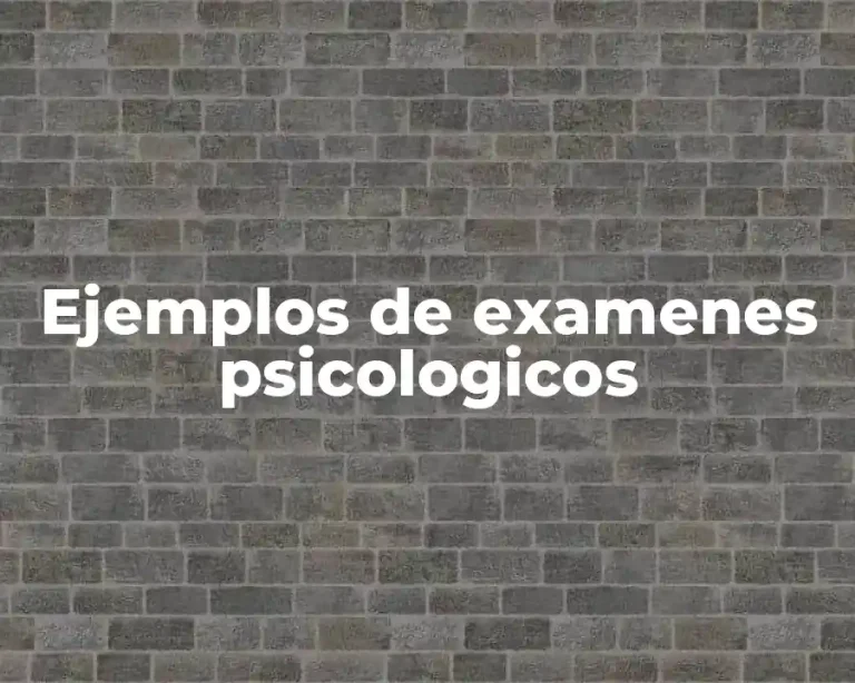 Ejemplos de examenes psicologicos