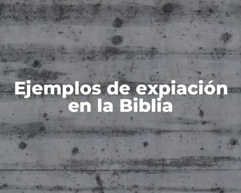Ejemplos de expiación en la Biblia