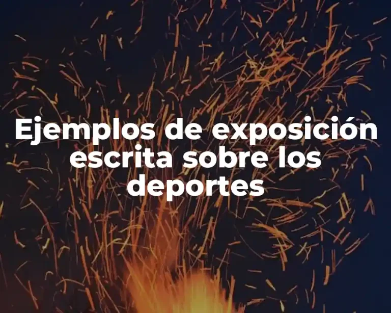 Ejemplos de exposición escrita sobre los deportes