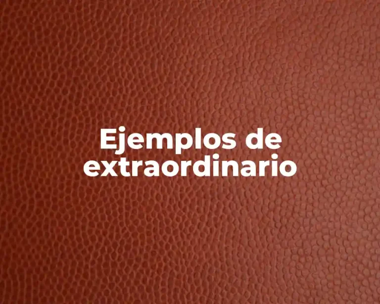 Ejemplos de extraordinario