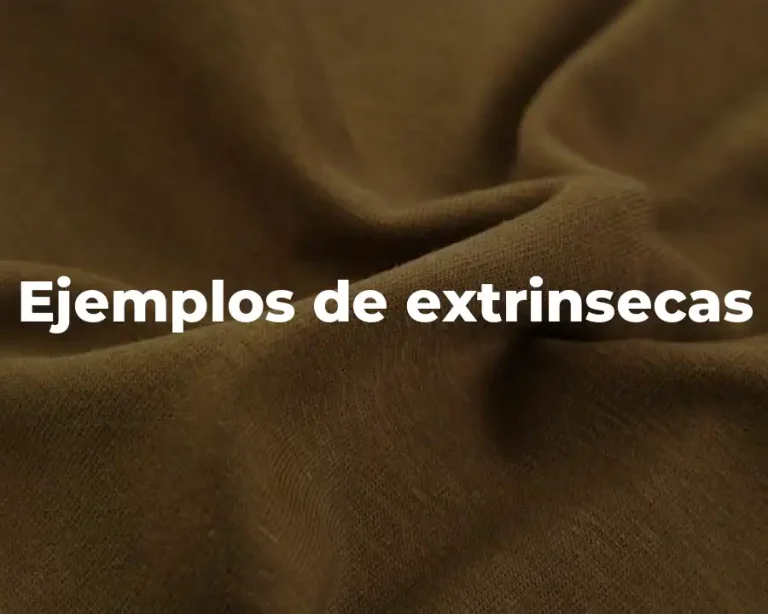 Ejemplos de extrinsecas