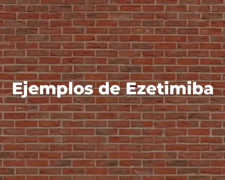 Ejemplos de Ezetimiba