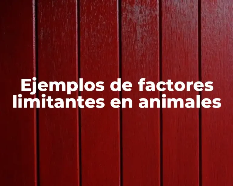 Ejemplos de factores limitantes en animales