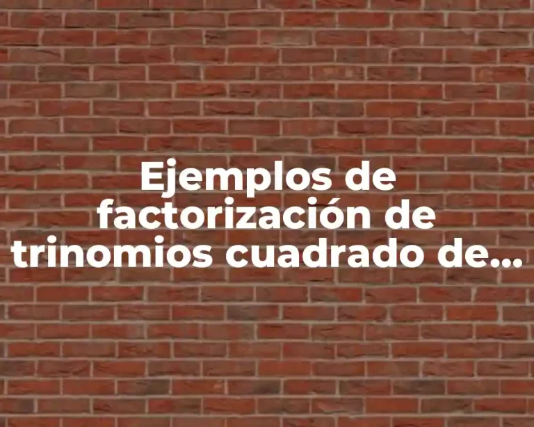 Ejemplos de factorización de trinomios cuadrado de segundo grado