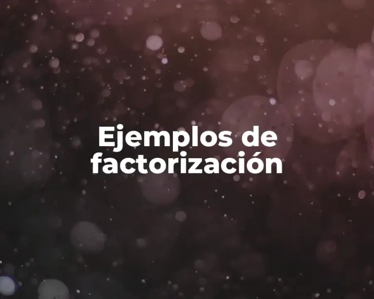 Ejemplos de factorización
