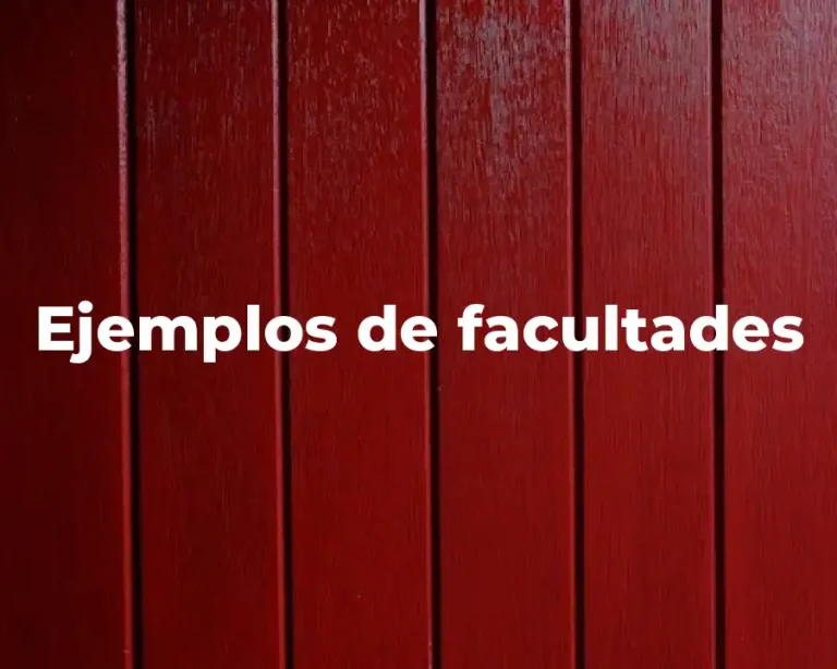 Ejemplos de facultades