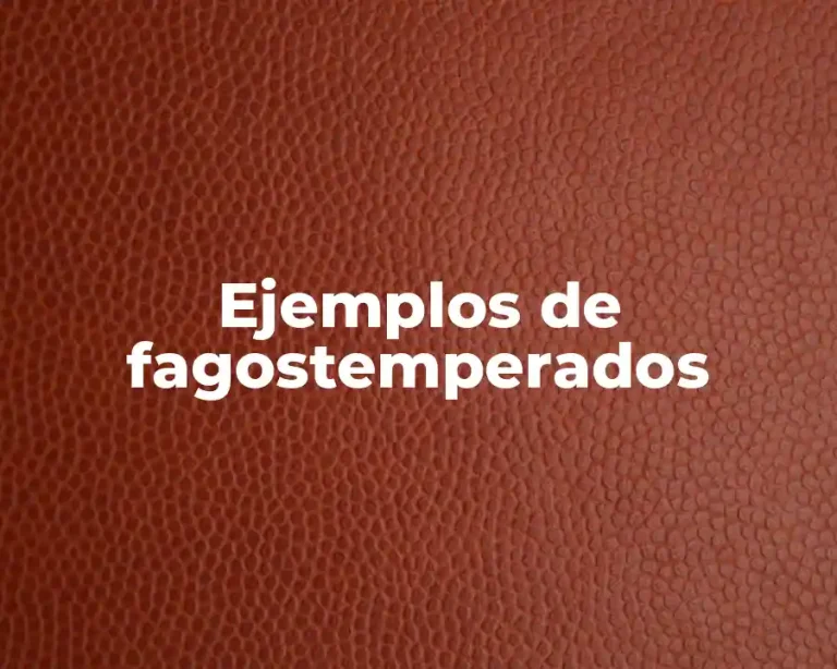 Ejemplos de fagostemperados