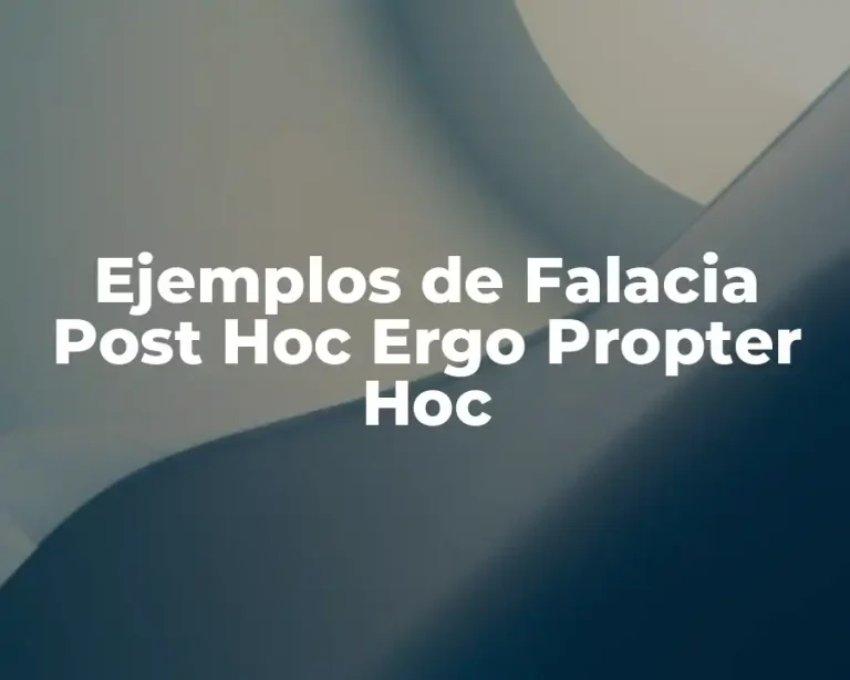 Ejemplos de Falacia Post Hoc Ergo Propter Hoc
