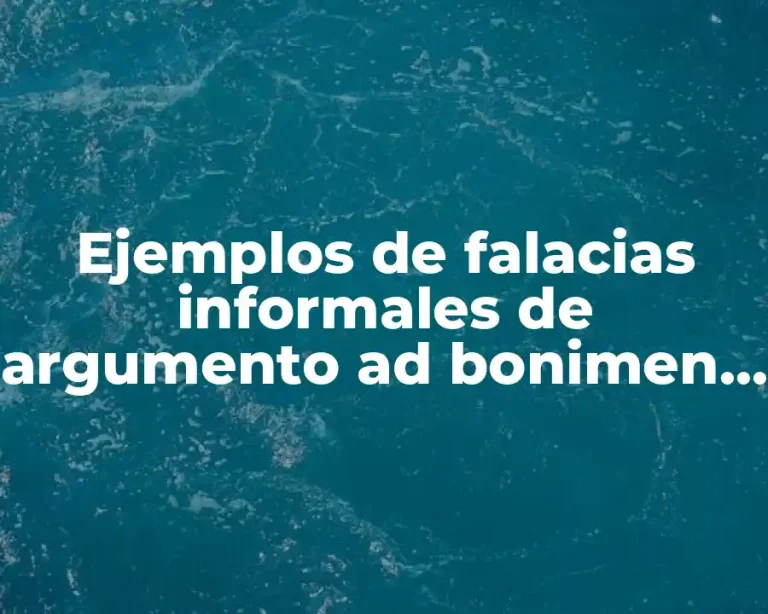 Ejemplos de falacias informales de argumento ad bonimen circunstancional