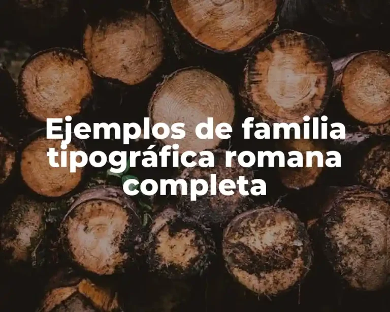 Ejemplos de familia tipográfica romana completa
