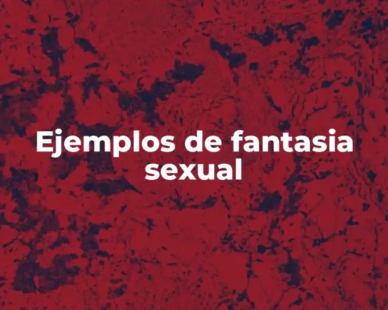Ejemplos de fantasia sexual