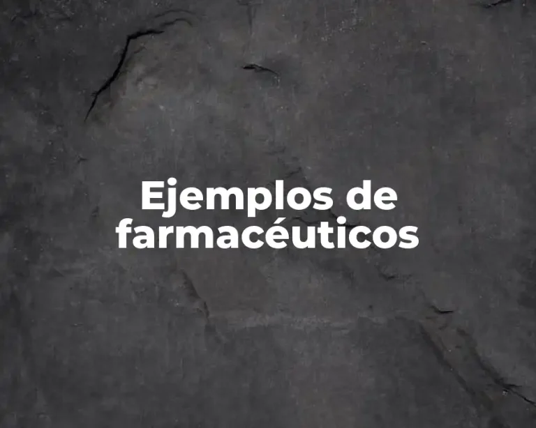 Ejemplos de farmacéuticos