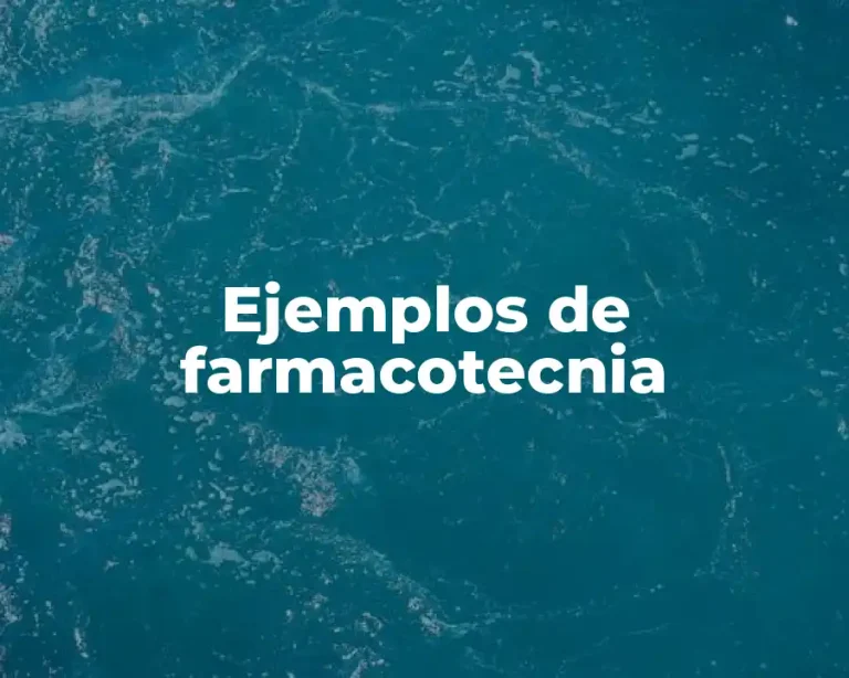 Ejemplos de farmacotecnia