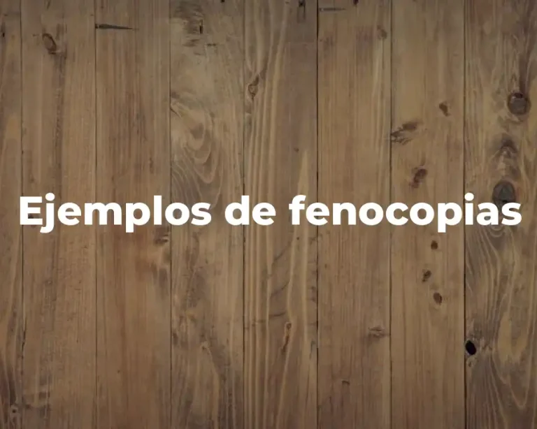 Ejemplos de fenocopias